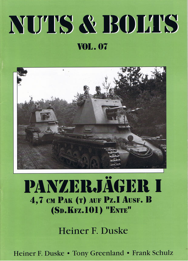 Volume 07: Pz.Jäger I Ausf. B & 4,7 cm Pak (t) - "Ente"