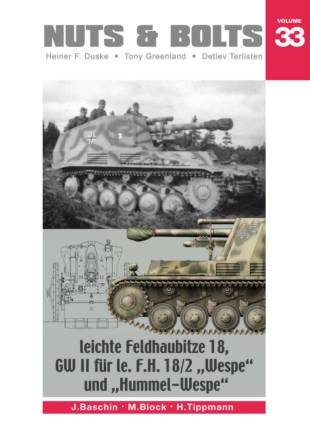Volume 33: Leichte Feldhaubitze 18, GW II für le.F.H. 18/2 „Wespe“ and „Hummel-Wespe“