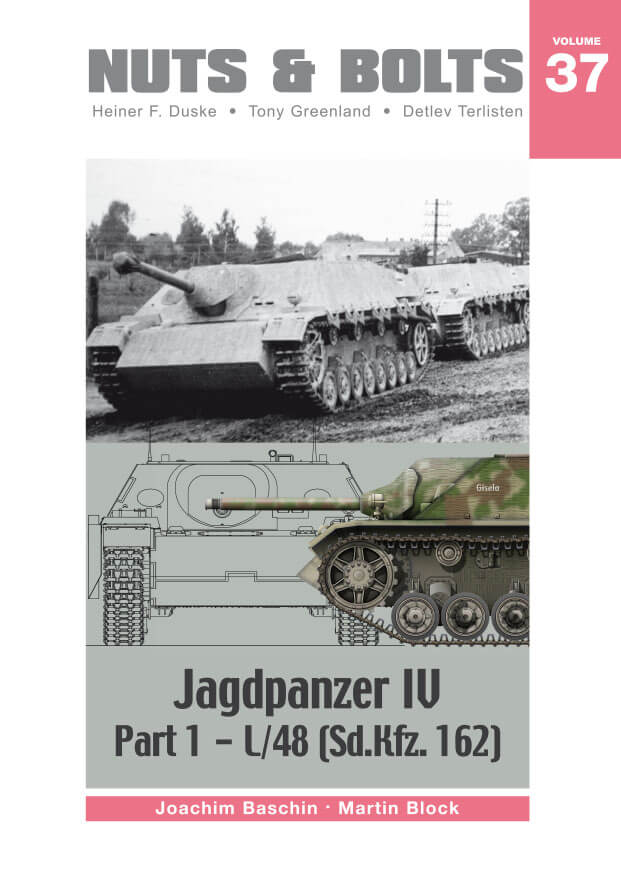 Volume 37: Jagdpanzer IV, Part 1 - L/48 (Sd.Kfz. 162) Volume 37: Jagdpanzer IV, Part 1 - L/48 (Sd.Kfz. 162)