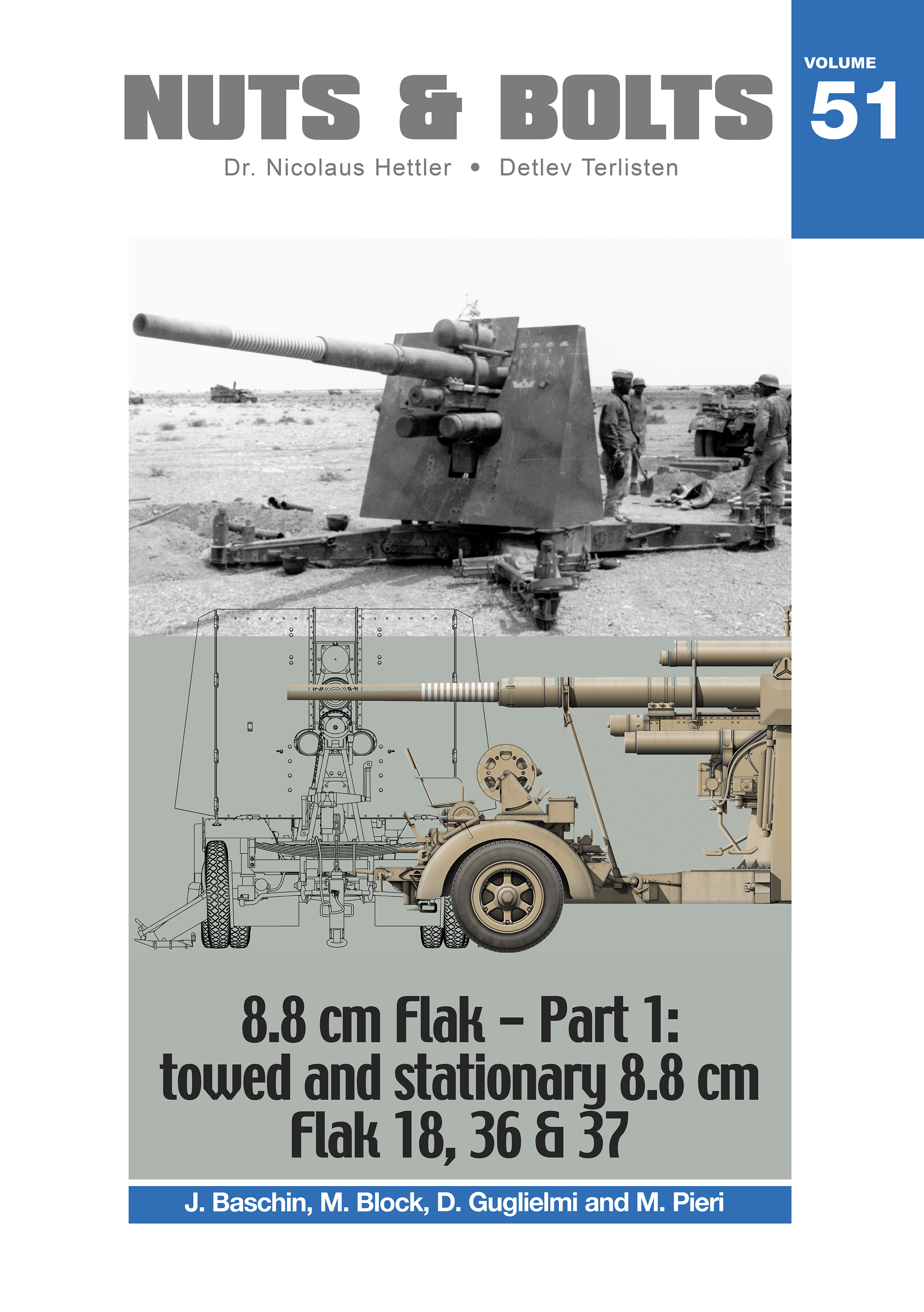 Volume 51: 8.8 cm Flak - Part 1: towed and stationary 8.8 cm Flak 18, 36 & 37