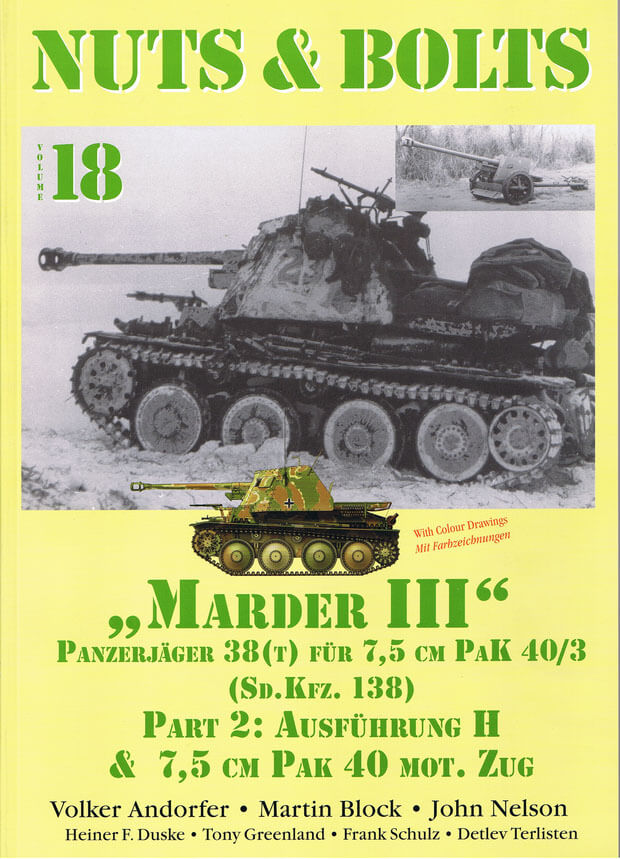 Volume 18: Pz.Jäger Marder III H & Pak 40 - Sd.Kfz. 138 Volume 18: Pz.Jäger Marder III H & Pak 40 - Sd.Kfz. 138